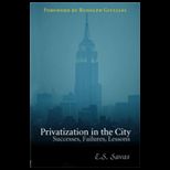 Privatization in the City  Successes, Failures, Lessons
