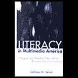 Literacy in Multimedia America  Integrating Media across the Curriculum