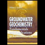 Groundwater Geochemistry  Fundamentals and Applications to Contamination