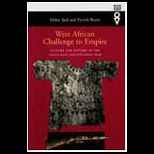 West African Challenge to Empire  Culture and History in the Volta Bani Anticolonial War