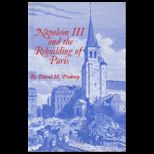 Napoleon III and the Rebuilding of Paris