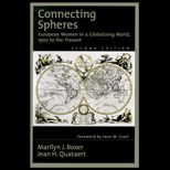 Connecting Spheres  European Women in a Globalizing World, 1500 to the Present