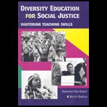 Diversity Education for Social Justice  Mastering Teaching Skills