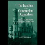 Transition from Communism to Capitalism  Ruling Elites from Gorbachev to Yeltsin