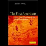 First Americans  Race, Evolution, and the Origin of Native Americans