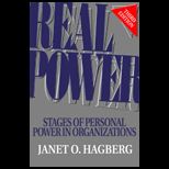 Real Power  Stages of Personal Power in Organizations