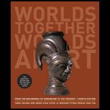 Worlds Together, Worlds Apart A History of the World From the Beginnings of Humankind to the Present (Paperback)