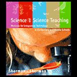 Science and Science Teaching  Methods for Integrating Technology in Elementary and Middle Schools