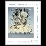 Consciousness and the Mind Body Problem