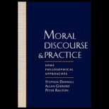 Moral Discourse and Practice  Some Philosophic Approaches