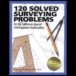 120 Solved Surveying Problems for the California Special Civil Engineer Examination
