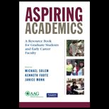 Aspiring Academics A Resource Book for Graduate Students and Early Career Faculty