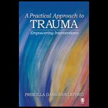 Practical Approach to Trauma  Empowering Interventions