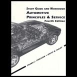 Automotive Principles and Service (Study Guide and Workbook)
