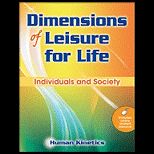 Dimensions of Leisure for Life Individuals and Society