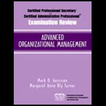 Certified Administration Professional Examination Review for Advanced Organizational Management