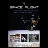 Space Flight History, Technology, and Operations
