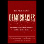 Imperfect Democracies The Democratic Deficit in Canada and the United States