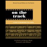 On the Track  A Guide to Contemporary Film Scoring