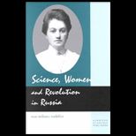 Science, Women, and Revolution in Russia