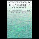 Introduction to the Philosophy of Science  Cutting Nature at Its Seams