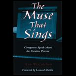 Muse That Sings   Composers Speak about the Creative Process