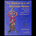 Energetics of Western Herbs, Volume 2