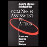 From Needs Assessment to Action  Transforming Needs into Solution Strategies