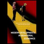 Modern Developments and Behavior Economics