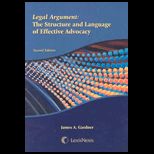 Legal Argument  The Structure and Language of Effective Advocacy