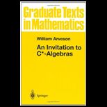 INVITATION TO C ALGEBRAS