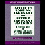 Affect in Foreign Language and Second Language Learning  A Practical Guide to Creating a Low Anxiety Classroom Atmosphere
