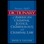 American Criminal Justice, Criminology, and Criminal Law