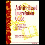 Activity Based Intervention Guide