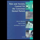 Pain and Anxiety Control for the Conscious Dental Patient