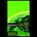 Internet GIS   Distributed Geographic Information Services for the Internet and Wireless Network