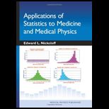 Applications of Statistics to Medicine and Medical Physics