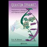 Quantum Dynamics Applications in Biological and Materials Systems