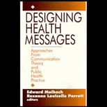 Designing Health Messages  Public Health Practice and Communication Theory