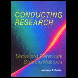 Conducting Research  Social and Behavioral Science Methods