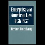 Enterprising and American Law 1836 1937