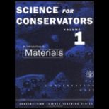 Science for Conservators Series An Introduction to Materials, Volume 1