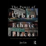 Power of Urban Ethnic Places Cultural Heritage and Community Life