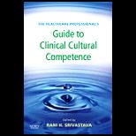 Healthcare Professionals Guide to Clinical Cultural Competence
