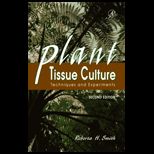 Plant Tissue Culture  Techniques and Experiments