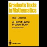 Hilbert Space Problem Book