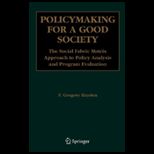 Policymaking for a Good Society