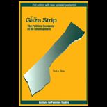 Gaza Strip  The Political Economy of De Development