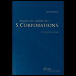 Practical Guide to S Corporations