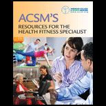 ACSMs Resources for Health Fitness Spec.